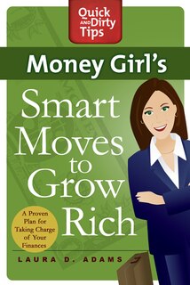 Front cover_Money Girl's Smart Moves to Grow Rich