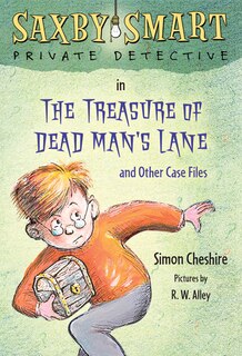 Front cover_The Treasure of Dead Man's Lane and Other Case Files