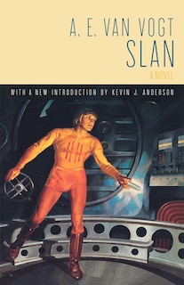 Slan: A Novel