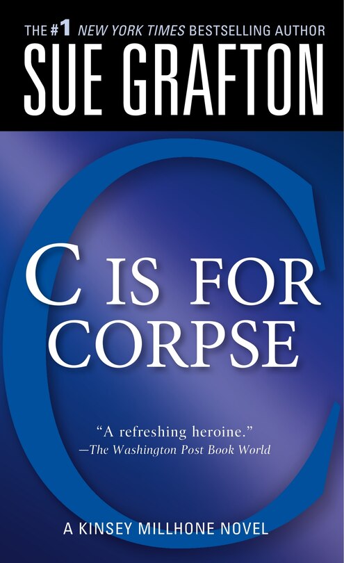 c Is For Corpse: A Kinsey Millhone Mystery