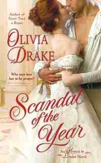 Scandal Of The Year: An Heiress In London Novel by Olivia Drake
