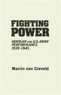 Fighting Power: German and U.S. Army Performance, 1939-1945