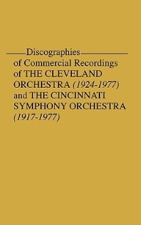 Front cover_Discographies of Commercial Recordings of the Cleveland Orchestra