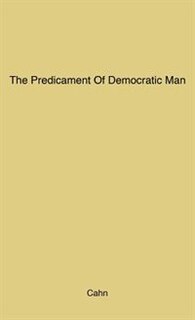 Couverture_The Predicament Of Democratic Man