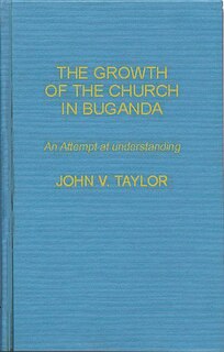 Front cover_The Growth of the Church in Buganda