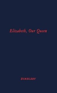 Front cover_Elizabeth Our Queen