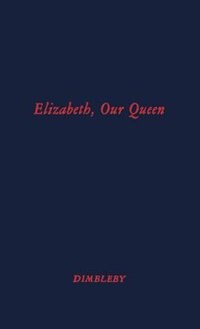 Front cover_Elizabeth Our Queen