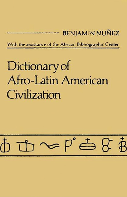 Front cover_Dictionary of Afro$latin American Civilization.