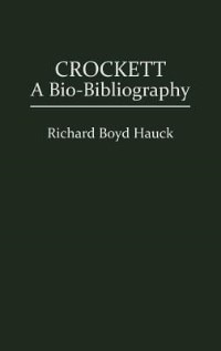 Crockett: A Bio-Bibliography