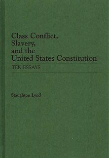 Couverture_Class Conflict, Slavery, and the United States Constitution