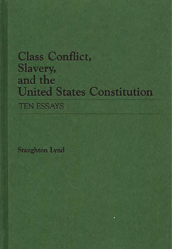 Couverture_Class Conflict, Slavery, and the United States Constitution