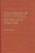 Front cover_Handbook Of Educational Drama And Theatre