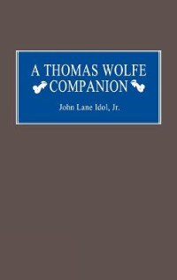 Front cover_A Thomas Wolfe Companion