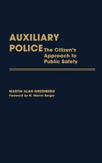 Auxiliary Police: The Citizen's Approach to Public Safety