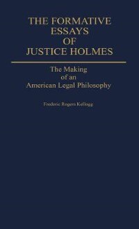 Front cover_The Formative Essays of Justice Holmes