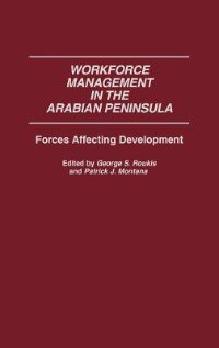 Workforce Management in the Arabian Peninsula: Forces Affecting Development