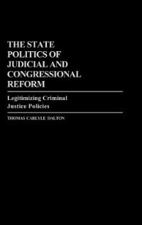 The State Politics of Judicial and Congressional Reform: Legitimizing Criminal Justice Policies