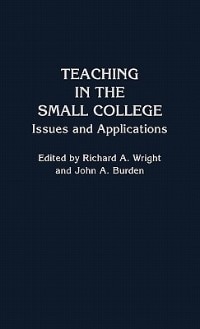 Teaching in the Small College: Issues and Applications