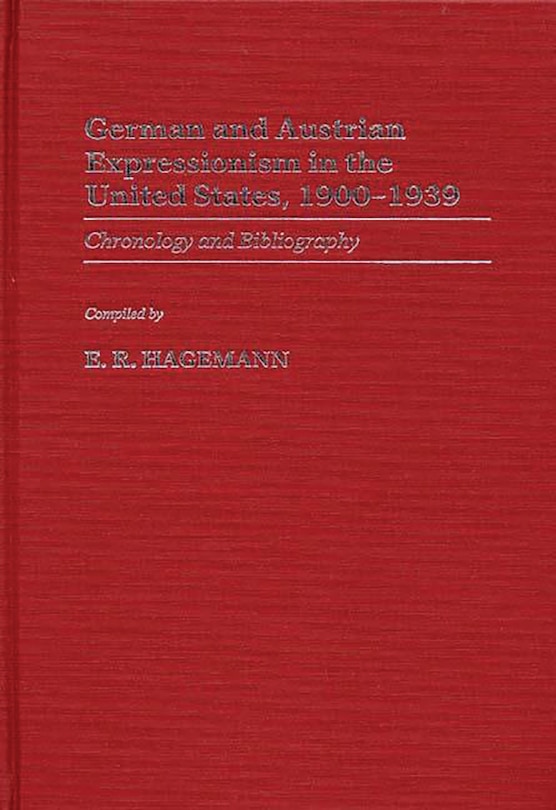 Couverture_German and Austrian Expressionism in the United States, 1900-1939