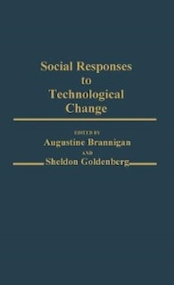 Social Responses To Technological Change