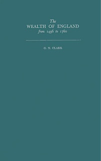 Couverture_The Wealth Of England From 1496 To 1760