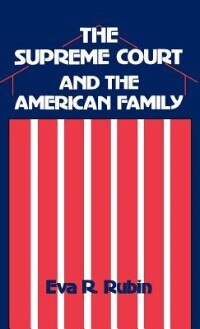 Front cover_The Supreme Court and the American Family