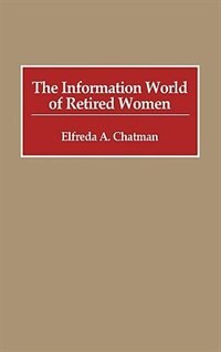 Front cover_The Information World Of Retired Women