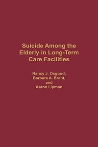 Front cover_Suicide Among The Elderly In Long-term Care Facilities