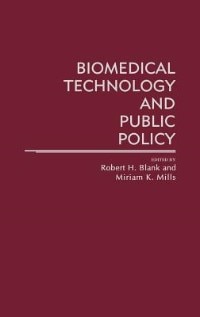 Biomedical Technology And Public Policy