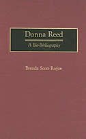 Donna Reed: A Bio-Bibliography