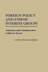 Couverture_Foreign Policy and Ethnic Interest Groups