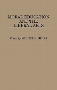 Couverture_Moral Education And The Liberal Arts