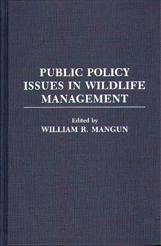 Public Policy Issues In Wildlife Management