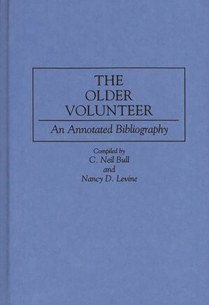 The Older Volunteer: An Annotated Bibliography