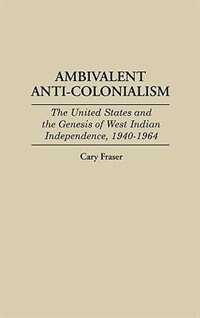 Front cover_Ambivalent Anti-Colonialism