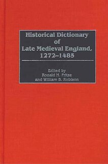Couverture_Historical Dictionary Of Late Medieval England, 1272-1485