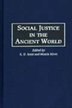 Front cover_Social Justice In The Ancient World