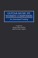 Guitar Music by Women Composers: An Annotated Catalog