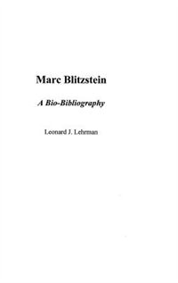 Marc Blitzstein: A Bio-Bibliography