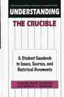 Understanding The Crucible: A Student Casebook to Issues, Sources, and Historical Documents by Claudia Johnson