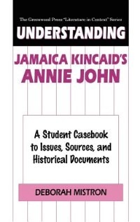 Front cover_Understanding Jamaica Kincaid's Annie John