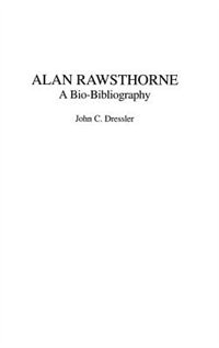 Alan Rawsthorne: A Bio-Bibliography