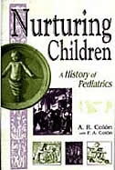 Nurturing Children: A History of Pediatrics