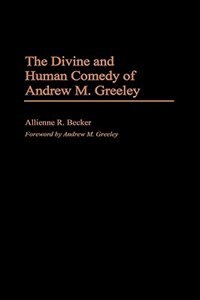 Couverture_The Divine And Human Comedy Of Andrew M. Greeley