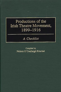 Front cover_Productions of the Irish Theatre Movement, 1899-1916