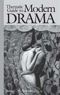 Front cover_Thematic Guide To Modern Drama