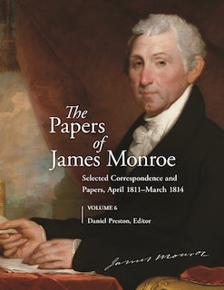 Front cover_The Papers of James Monroe, Volume 6