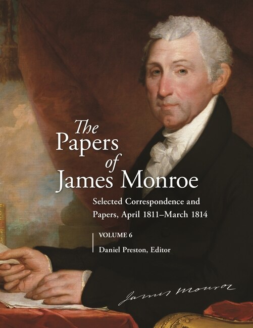Front cover_The Papers of James Monroe, Volume 6