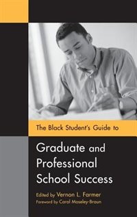 Front cover_The Black Student's Guide To Graduate And Professional School Success
