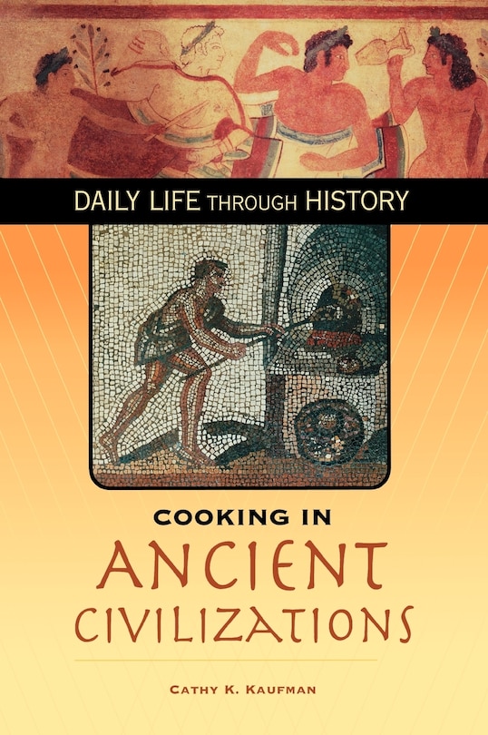 Couverture_Cooking In Ancient Civilizations